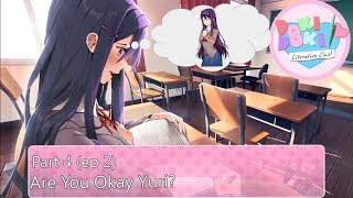 Are You Okay Yuri? | Doki Doki Literature Club Part 4 (2)