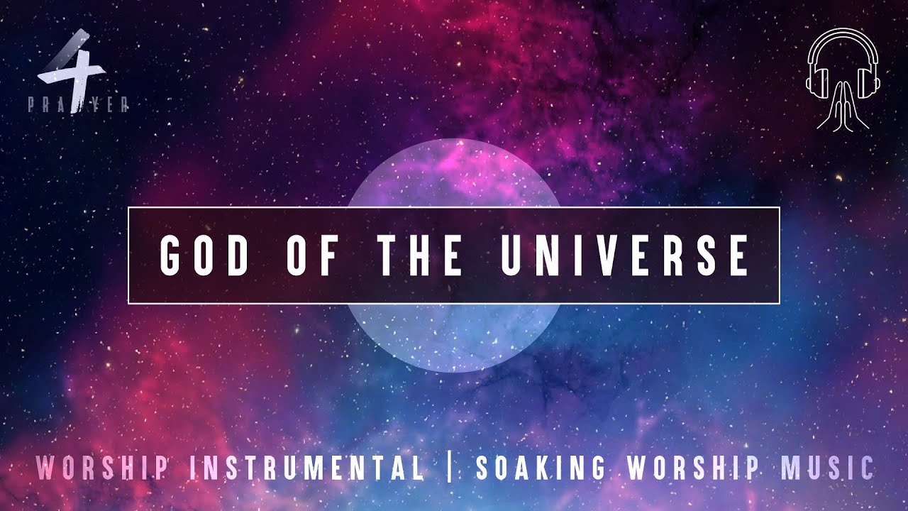 God of the Universe - Worship Instrumental | Soaking Worship Music