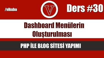 php ile blog admin dashboard menülerin oluşturulması