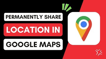 How To Permanently Share Location In Google Maps