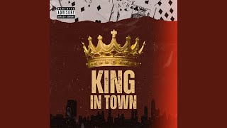 Download Lagu KING IN TOWN MP3