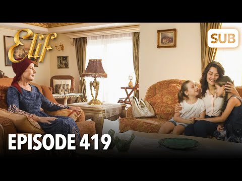 Elif Episode 419 | English Subtitle