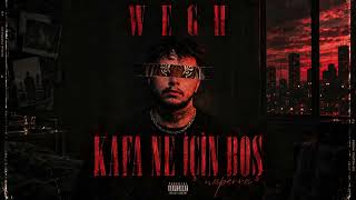 Wegh - Kafa Ne İçin Boş (created by Naperva)
