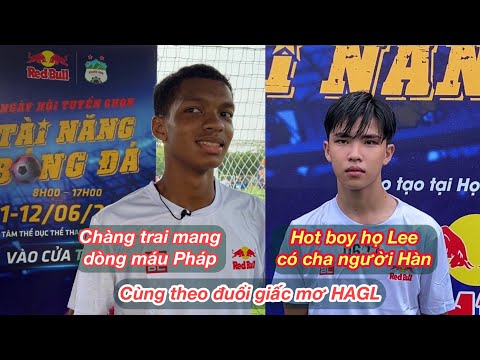 Tài năng bóng đá HAGL-Red Bull: Sốt với chàng trai có dòng máu Pháp &hot boy họ Lee có cha người Hàn