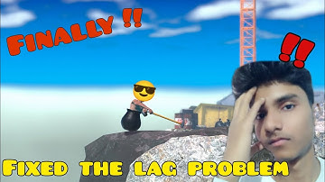 Guys fix the lag problem 😎 ||Getting over it|| only for Information [pc gameplay]