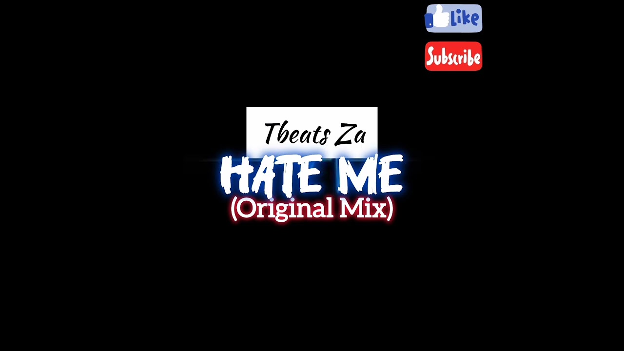 Tbeats Za - Hate Me(Original Mix)