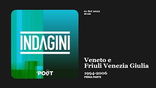Indagini - Veneto e Friuli Venezia Giulia, 1994 2006 – Prima parte screenshot 2