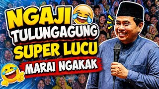 THE LATEST FULL HUMOR STUDY FROM TULUNGAGUNG - FUNNY LECTURES BY ABAH ANZA KH ANWAR ZAHID