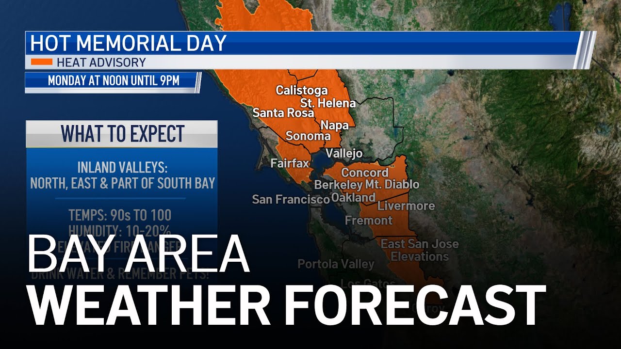 Bay Area Forecast: Hot Memorial Day - YouTube