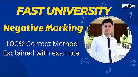 How to calculate Fast University Negative Marking | 100% Correct Method| Edu & Tech_007