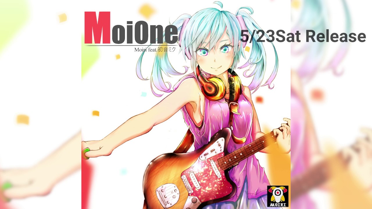 Moione Moiri Feat 初音ミク Moiri Feat 初音ミク Vocaloid Database