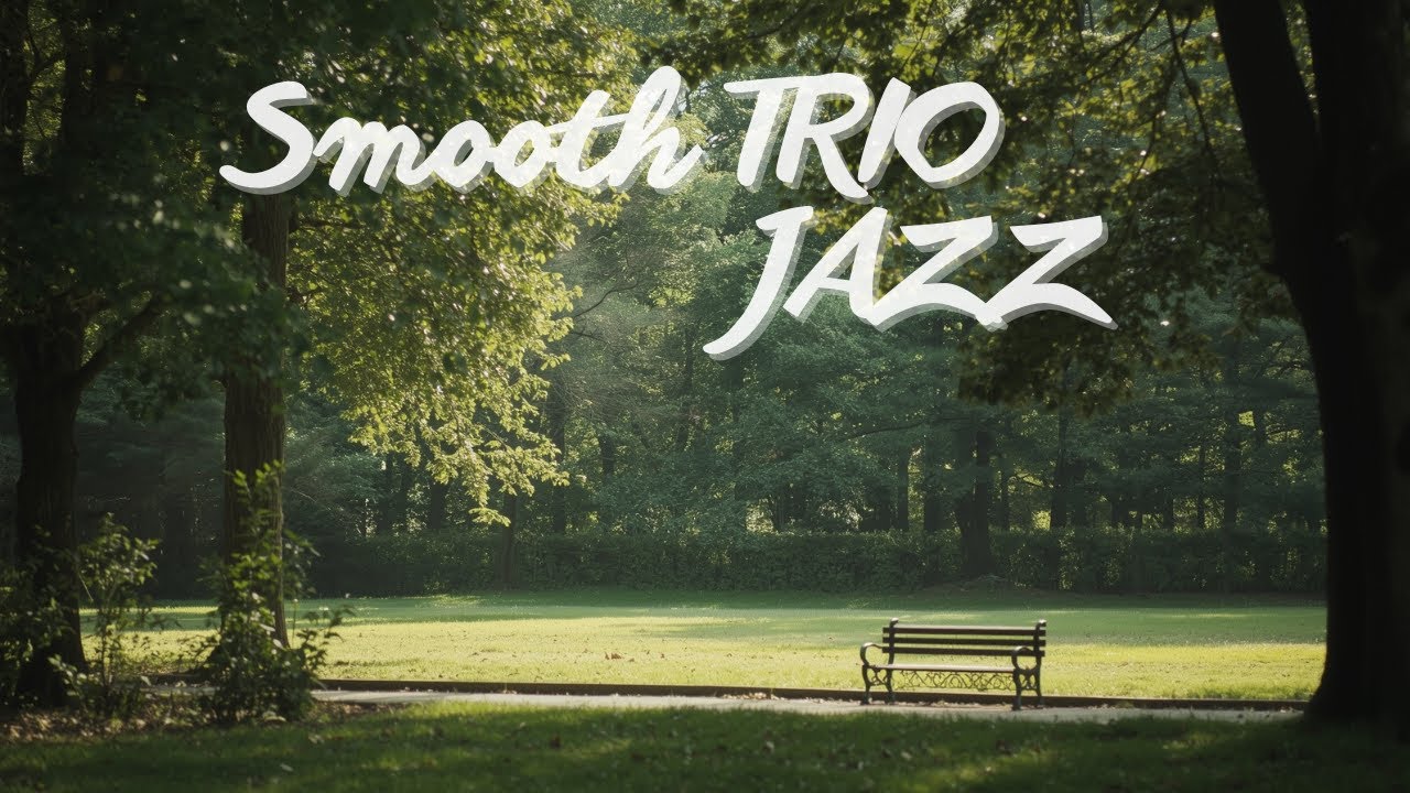 Calm Jazz – Peaceful Piano Moments in the Park - Soft, Relaxing Jazz Music 2 Hour Mix