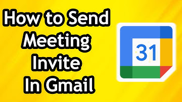 How To Send Google Calendar Meeting Invite In Gmail in 2024