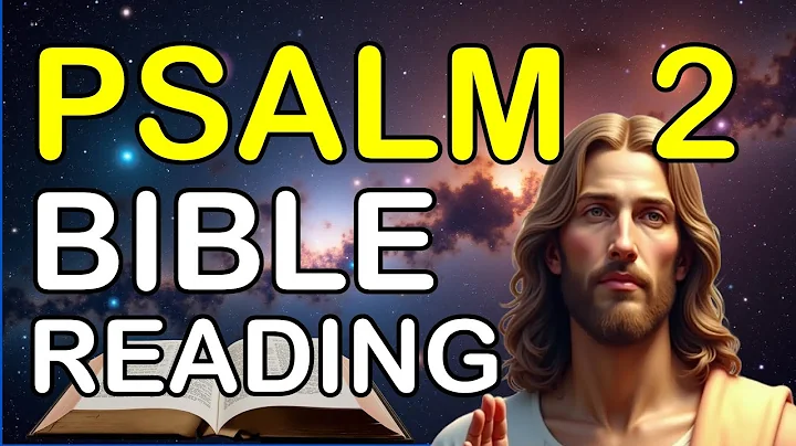 Psalm 2 : The Reign of the Lord's Anointed