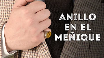 ¿Cómo se llama el anillo del meñique de un hombre?