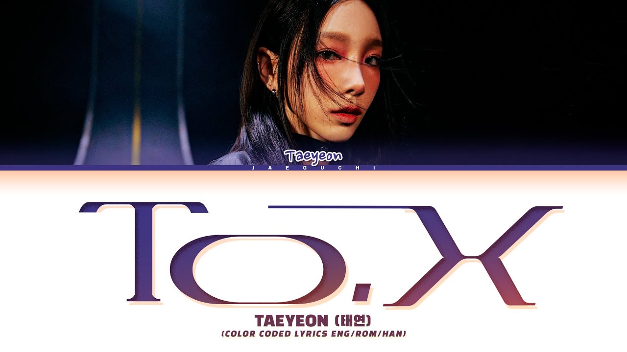 TAEYEON 'To. X' Lyrics (태연 To. X 가사)