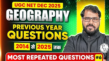 UGC NET Geography PYQs Classes 2025 | UGC NET Geography 2014 to 2025 All PYQs Revision |UGC NET PYQs