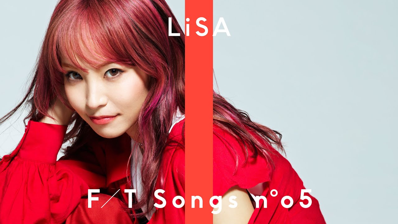 Lisa 紅蓮華 The First Take Youtube