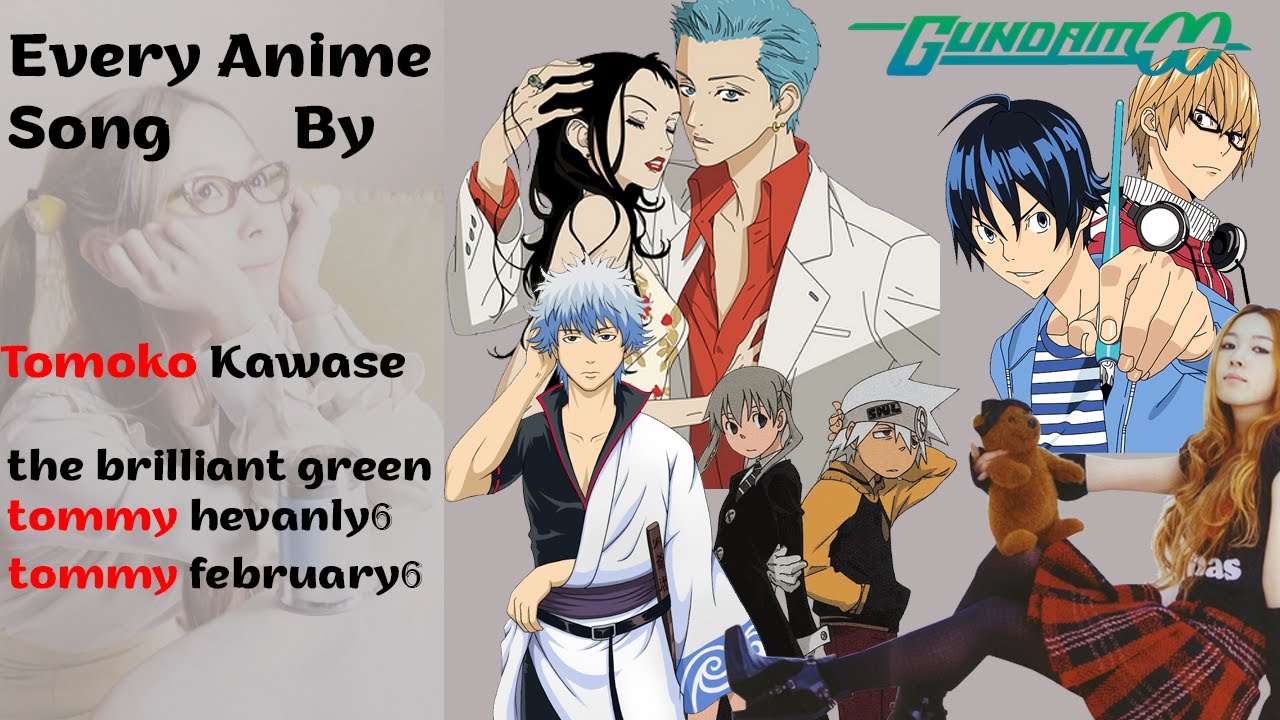 Every Anime Song by Tomoko Kawase (20052016) YouTube