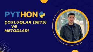 PYTHON dərsləri | #11 Çoxluqlar (Sets) və Metodları