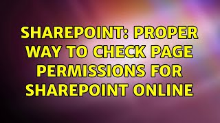 sharepoint: proper way to check page permissions for sharepoint online