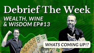 Wealth Wine & Wisdom (Jason & Andy debrief the week)
