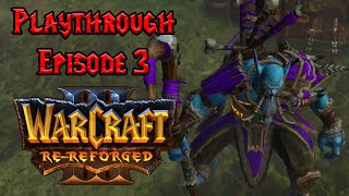 Warcraft 3 Re-Reforged Orc Playthrough Ep 3 Riders of The Storm