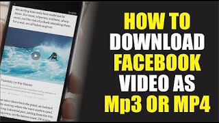 HOW TO DOWNLOAD FACEBOOK VIDEO AS MP4 OR MP3 screenshot 2