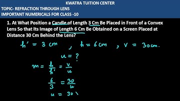 1. At What Position a Candle of Length 3 Cm Be Placed in Front of a Convex Lens So that Its Image
