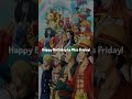 🎉 Miss Friday's Birthday #OnePiece #Birthday #AnimeShorts