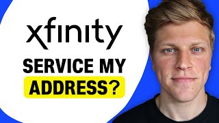 Does Xfinity Service My Address?