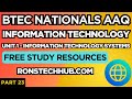 BTEC Nationals IT AAQ | Unit 1 IT Systems | "FREE STUDY RESOURCES" | P23 | RonsTechHub