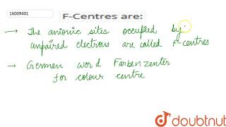 F-Centres are: