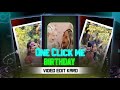 How To Make Birthday Video In One Click ||Birthday Video Edit kaise Kare|| #birthday #video #edit