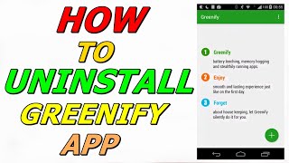 How to Uninstall Greenify App in Android screenshot 4