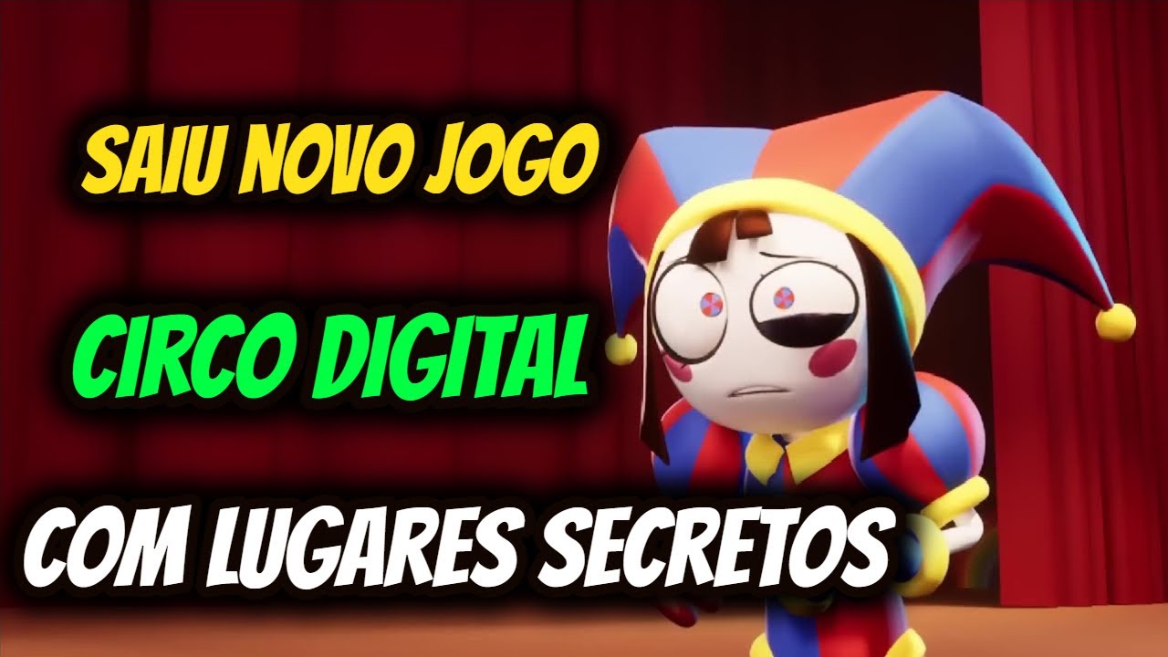 ACHEI LUGARES SECRETOS DO CIRCO DIGITAL NOVO JOGO CIRCO DIGITAL ANDROID ...