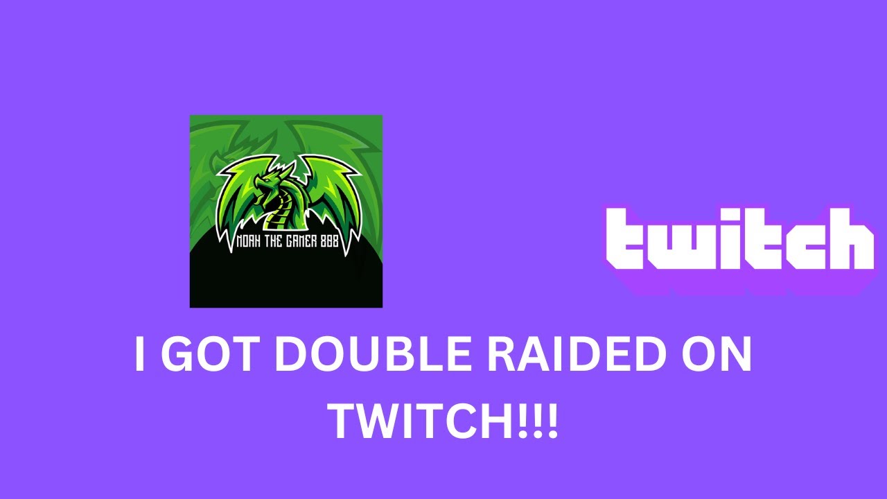 I GOT DOUBLE RAIDED ON TWITCH!!! YouTube