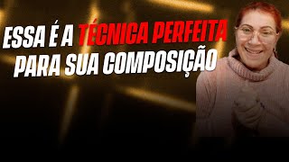 Essa é a técnica perfeita para sua composição. | Fátima Leão