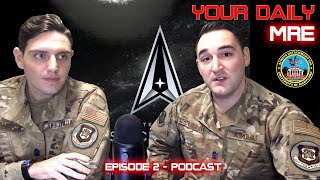 Your Daily MRE - Episode 2 | Det 330 Experience Podcast