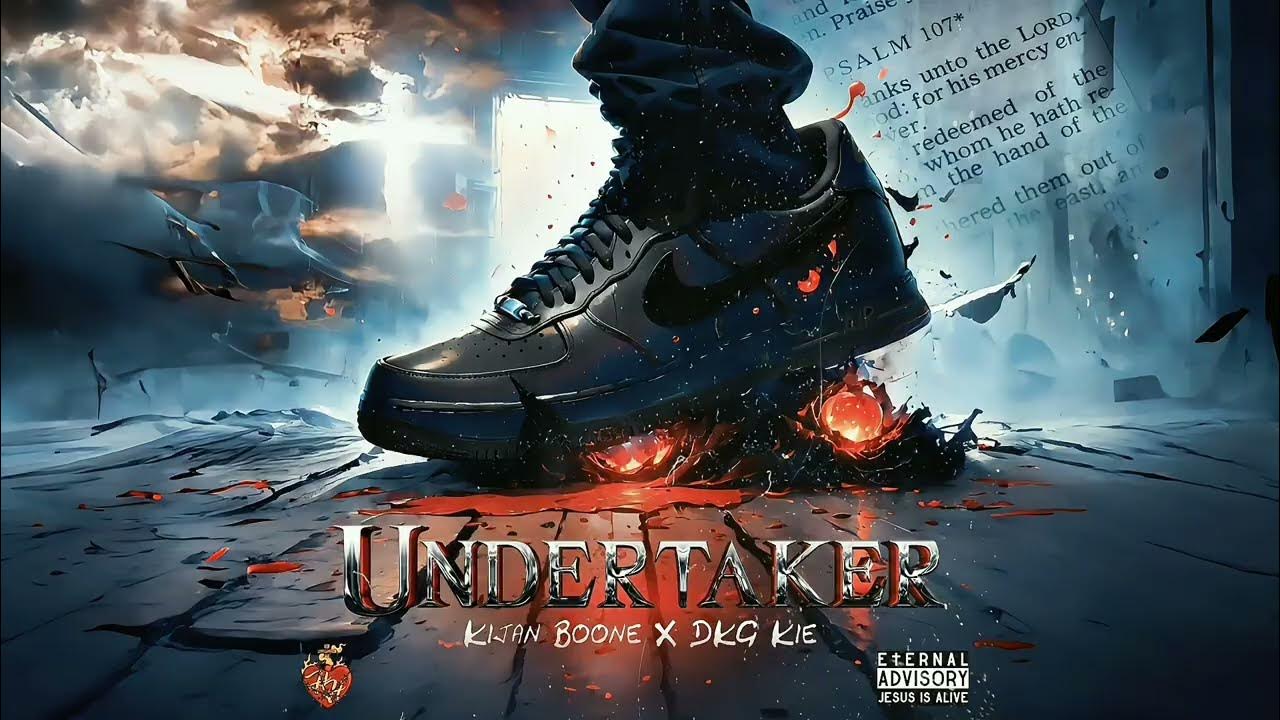 Kijan Boone - Undertaker (Feat. DKG Kie) with Lyrics Kijan Boone - Undertaker (Feat. DKG Kie) with Lyrics