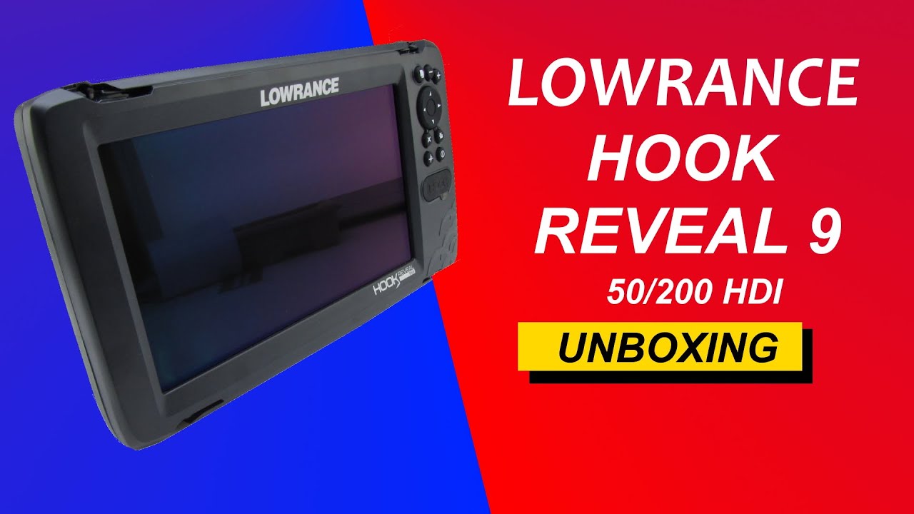 LOWRANCE Hook Reveal 9 50/200 HDI Unboxing HD 