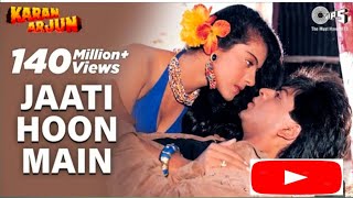 Jaati Hoon Main | Karan Arjun | Shahrukh Khan, Kajol | Kumar Sanu, AlkaYagnik | 90's Love Song