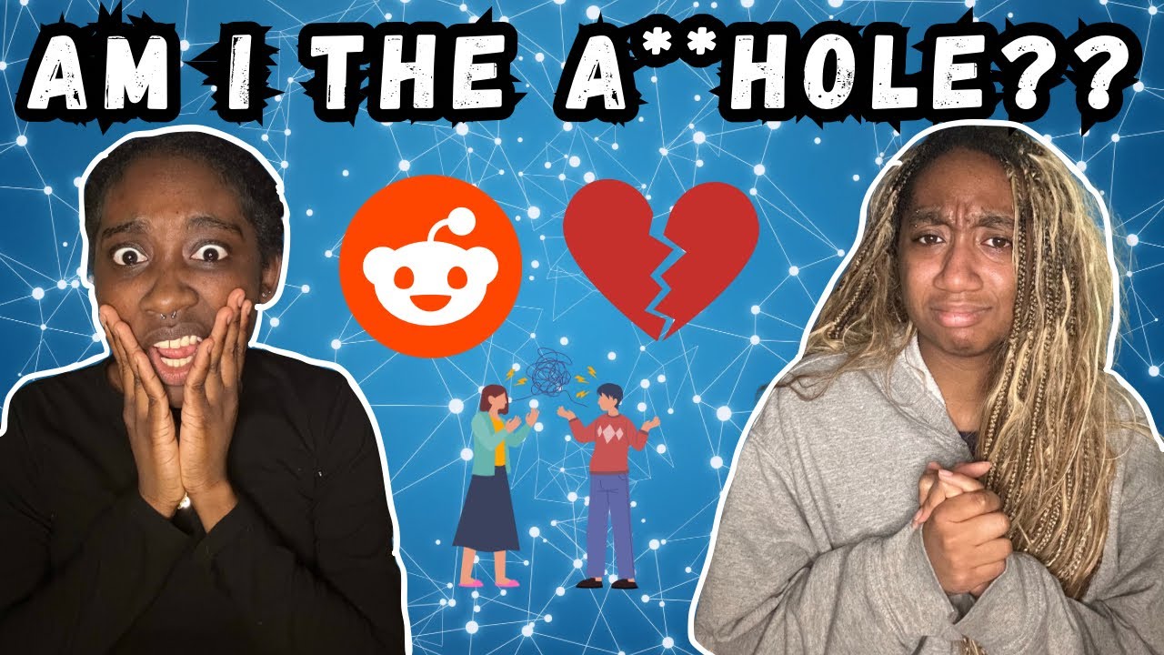 Is it just me, or is this relationship TOXIC? | r/AITA ( FT. stargoncrazy )