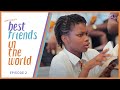 Best Friends in the World | 1st Term - EP2