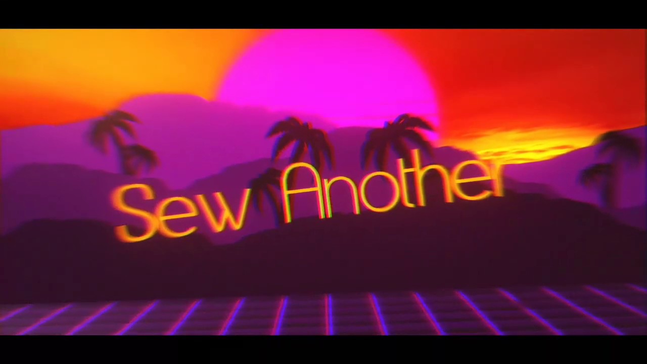 Sew Another Youtube Channel Intro
