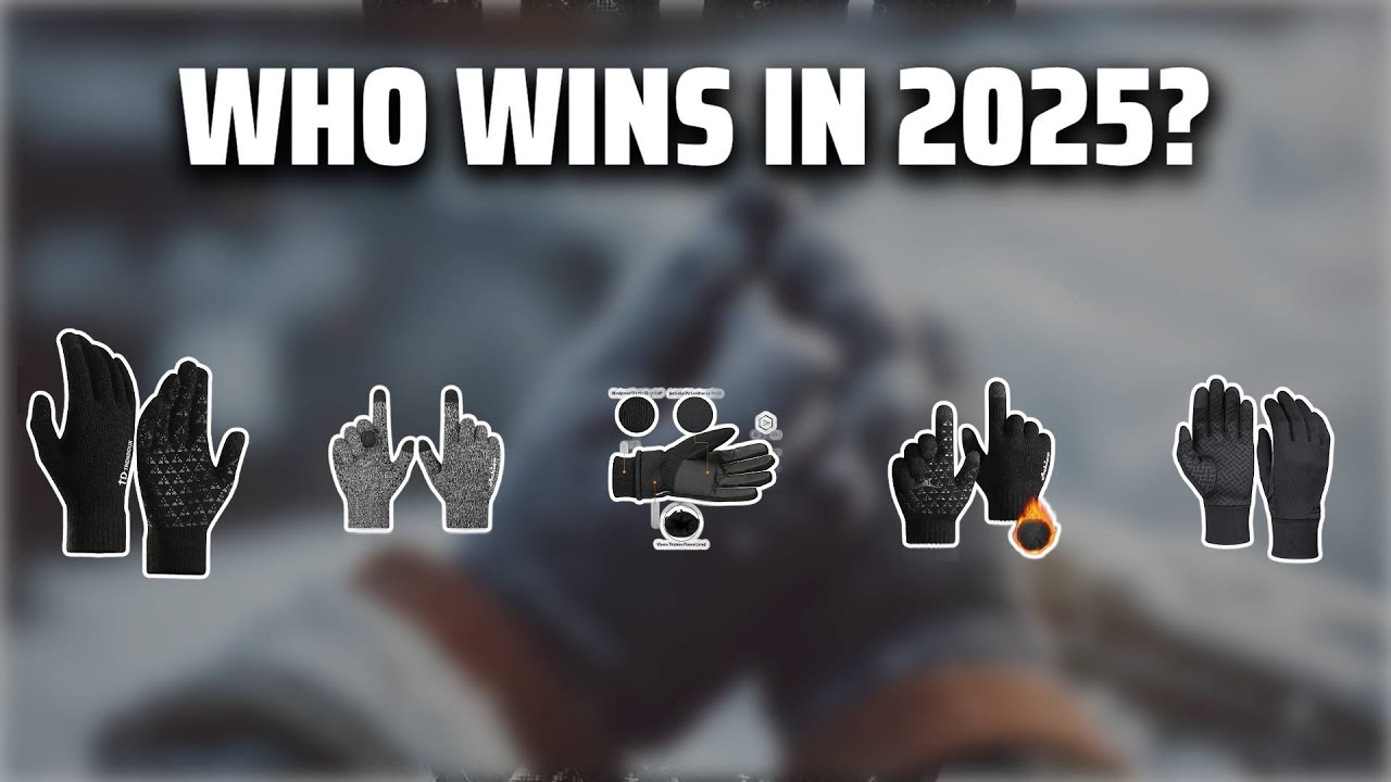 The Top 5 Best Winter Gloves in 2025 - Must Watch Before Buying!