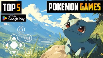 TOP 5 HIDDEN POKEMON GAMES TO PLAY IN 2024 | BEST Android/IOS Games [ONLINE/OFFLINE]