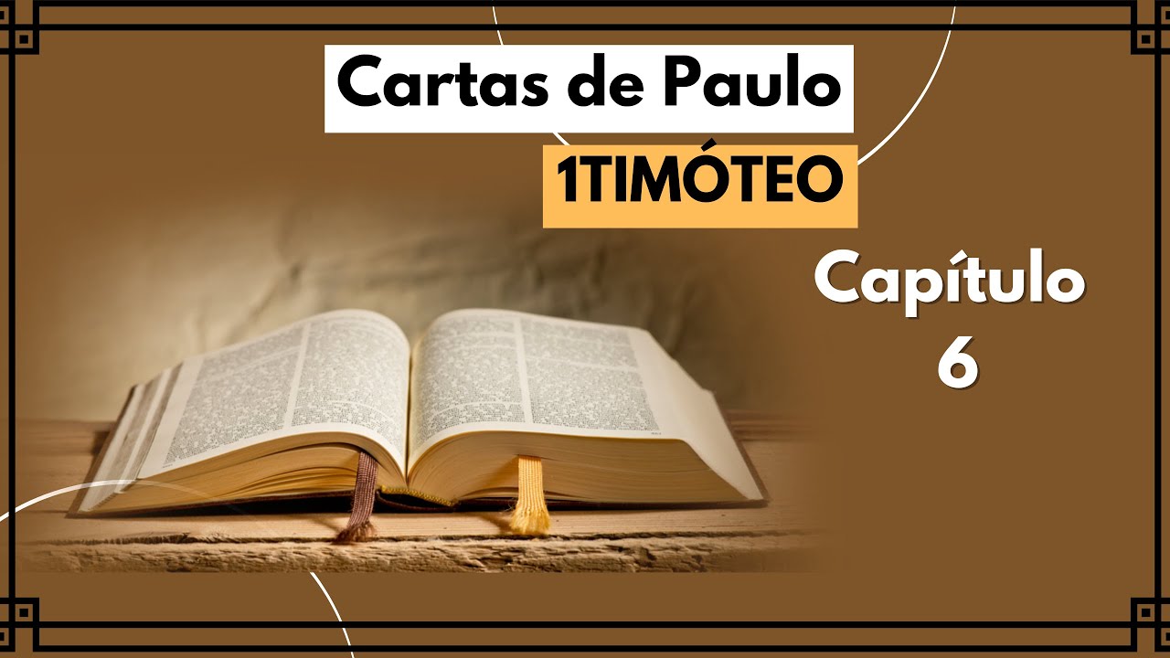 I TIMÓTEO CAPÍTULO 6 O Amor ao Dinheiro e o Bom Combate da Fé @Bibliaemcapitulossial 