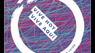 Gen Verde - Vive hoy, vive aquí chords