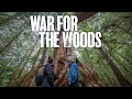 War For The Woods | Official Trailer